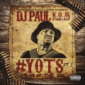 Buy Dj Paul - Yots (Year Of The Six) Pt. 1 Mp3 Download