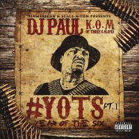 Purchase Dj Paul - Yots (Year Of The Six) Pt. 1