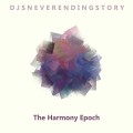 Buy DJsNeverEndingStory - The Harmony Epoch Mp3 Download