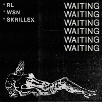 Purchase Rl Grime - Waiting (With What So Not & Skrillex) (CDS)