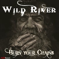 Purchase Wild River - Burn Your Chains