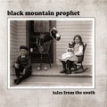 Buy Black Mountain Prophet - Tales From The South Mp3 Download