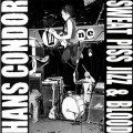 Buy Hans Condor - Sweat, Piss, Jizz & Blood Mp3 Download