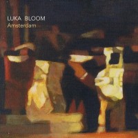 Purchase Luka Bloom - Amsterdam