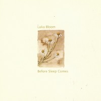 Purchase Luka Bloom - Before Sleep Comes