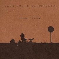 Purchase Jeremy Fisher - Back Porch Spirituals