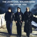 Buy John Earl Walker - I'm Leavin' You Mp3 Download