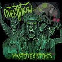 Purchase Overthrow - Wasted Existence