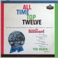 Buy Ted Heath - All Time Top Twelve (Vinyl) Mp3 Download