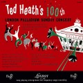 Buy Ted Heath - Ted Heath's 100Th London Palladium Sunday Concert (Vinyl) Mp3 Download