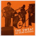 Buy The Sweat - No More Running Mp3 Download