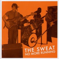 Purchase The Sweat - No More Running