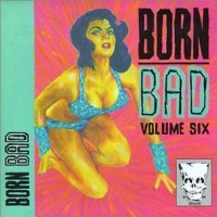 Purchase VA - Born Bad Vol. 6