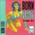 Buy VA - Born Bad Vol. 6 Mp3 Download