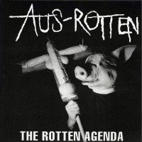Purchase Aus-Rotten - The Rotten Agenda