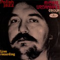 Buy Michal Urbaniak Group - Live Recording (Polish Jazz Vol. 24) (Vinyl) Mp3 Download