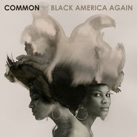 Purchase Common - Black America Again