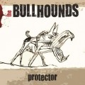 Buy The Bullhounds - Protector Mp3 Download