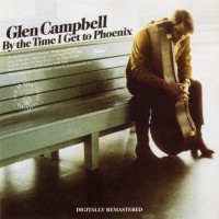 Purchase Glen Campbell - By The Time I Get To Phoenix (Vinyl)