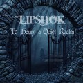 Buy Lipshok - To Haunt A Quiet Realm Mp3 Download