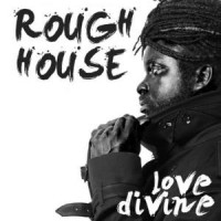 Purchase Rough House - Love Divine