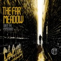 Buy The Far Meadow - Given The Impossible Mp3 Download