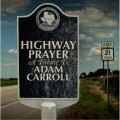 Buy VA - Highway Prayer: A Tribute To Adam Carroll Mp3 Download