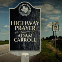 Purchase VA - Highway Prayer: A Tribute To Adam Carroll