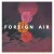 Buy Foreign Air - In The Shadows (CDS) Mp3 Download