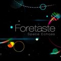 Buy Foretaste - Space Echoes Mp3 Download