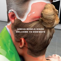 Purchase Simian Mobile Disco - Welcome To Sideways