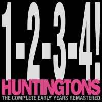 Purchase Huntingtons - 1-2-3-4! The Complete Early Years Remastered