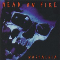 Purchase Head On Fire - Nostalgia