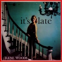 Purchase Ilene Woods - It's Late (Vinyl)