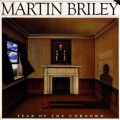 Buy Martin Briley - Fear Of The Unknown (Vinyl) Mp3 Download