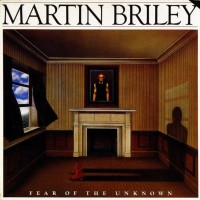 Purchase Martin Briley - Fear Of The Unknown (Vinyl)