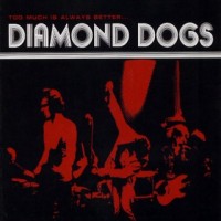 Purchase Diamond Dogs - Too Much Is Always Better Than Not Enough