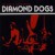 Buy Diamond Dogs - Too Much Is Always Better Than Not Enough Mp3 Download