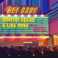 Purchase Dimitri Vegas & Like Mike - Hey Baby (vs. Diplo, Feat. Deb’s Daughter) (CDS)