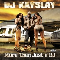 Purchase Dj Kay Slay - More Than Just A DJ