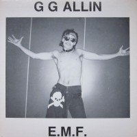 Purchase G.G. Allin - E.M.F. (With The Scumfucs) (Vinyl)