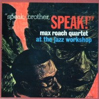 Purchase Max Roach Quartet - Speak, Brother, Speak! (Vinyl)