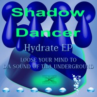 Purchase Shadow Dancer - Hydrate (EP)