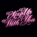 Buy Teenage Bad Girl - Keep Up With You (EP) Mp3 Download