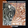 Buy Alma Afrobeat Ensemble - It's Time Mp3 Download