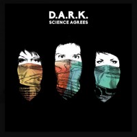 Purchase D.A.R.K. - Science Agrees