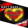 Buy Matt Nash - Know My Love (CDS) Mp3 Download