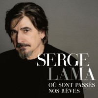 Purchase Serge Lama - Ou Sont Passes Nos Reves