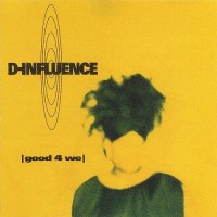 Purchase D'Influence - Good 4 We