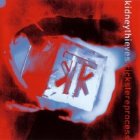 Purchase Kidneythieves - Trickstereprocess